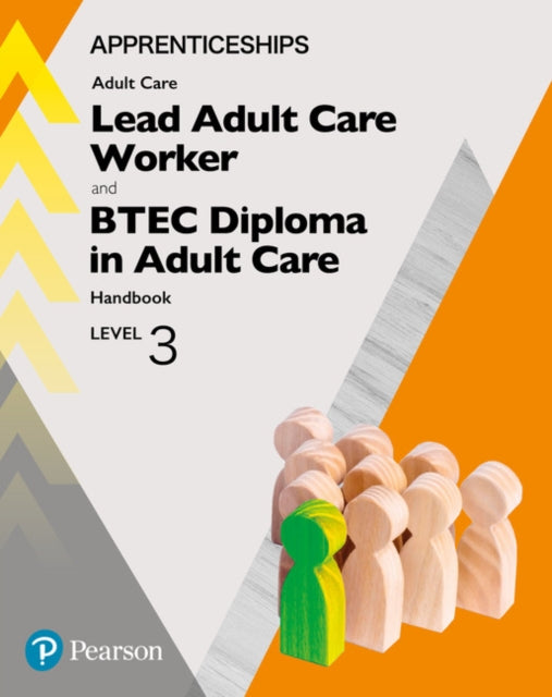 Apprenticeship Lead Adult Care Worker and BTEC Diploma in Adult Care Handbook  Activebook