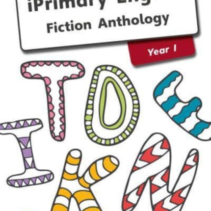 iPrimary English Anthology Year 1 Fiction