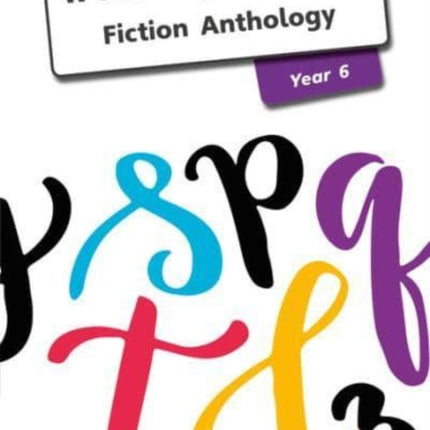 iPrimary English Anthology Year 6 Fiction