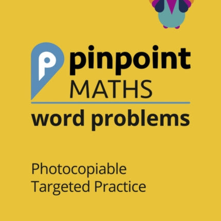 Pinpoint Maths Word Problems Years 1 to 6 Teacher Book Pack