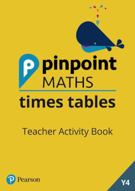 Pinpoint Maths Times Tables Year 4 Teacher Activity Book