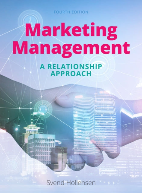 Marketing Management: A relationship approach