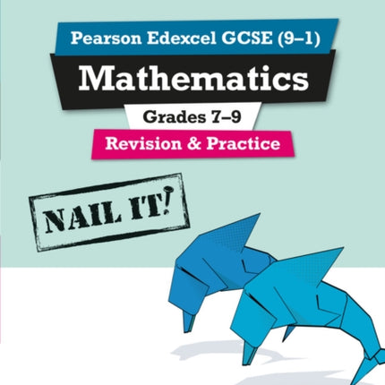 Pearson REVISE Edexcel GCSE (9-1) Mathematics Grades 7-9 Revision and Practice: For 2024 and 2025 assessments and exams (REVISE Edexcel GCSE Maths 2015)