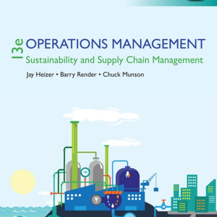 Operations Management: Sustainability and Supply Chain Management, Global Edition