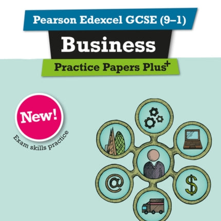 Pearson REVISE Edexcel GCSE (9-1) Business Practice Papers Plus: For 2024 and 2025 assessments and exams (REVISE Edexcel GCSE Business 2017)