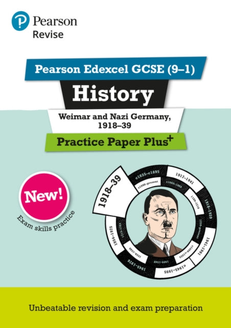 Pearson REVISE Edexcel GCSE History Weimar and Nazi Germany, 1918-1939 Practice Paper Plus - 2023 and 2024 exams