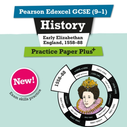 Pearson REVISE Edexcel GCSE History Early Elizabethan England, 1558-88 Practice Paper Plus - 2023 and 2024 exams