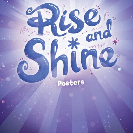 Rise and Shine Level 6 Posters