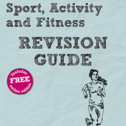 Revise BTEC Tech Award Sport Activity and Fitness Revision Guide