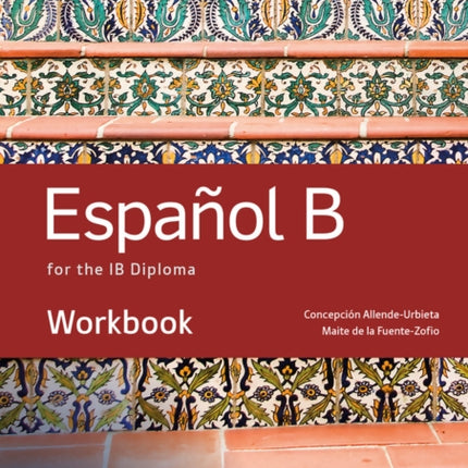 Spanish B for the IB Diploma Workbook