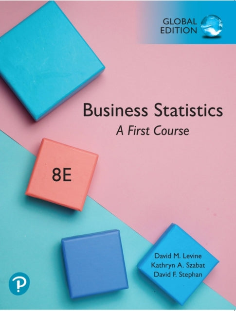 Statistics for Managers Using Microsoft Excel Global Edition  MyLab Statistics with Pearson eText Package