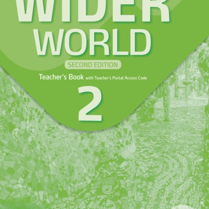 Wider World 2e 2 Teachers Book with Teachers
