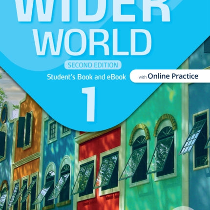 Wider World 2e 1 Students Book with Online Practice eBook and App