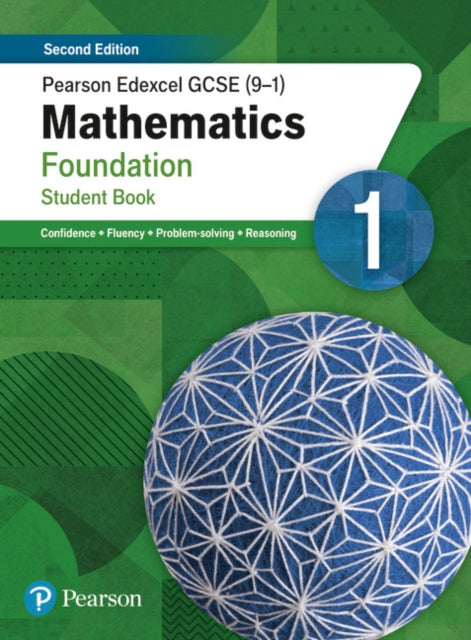 Pearson Edexcel GCSE (9-1) Mathematics Foundation Student Book 1: Second Edition