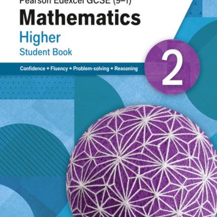 Pearson Edexcel GCSE (9-1) Mathematics Higher Student Book 2: Second Edition