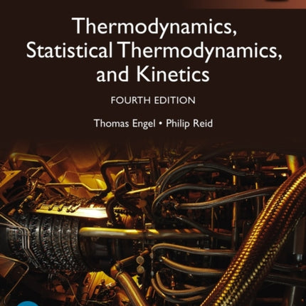 Physical Chemistry Thermodynamics Statistical Thermodynamics and Kinetics Global Edition