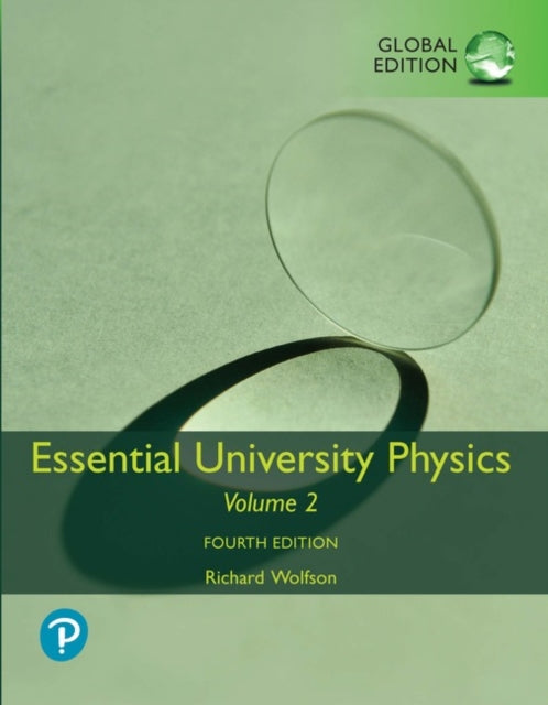 Essential University Physics Volume 2 Global Edition  Modified Mastering Physics with Pearson eText