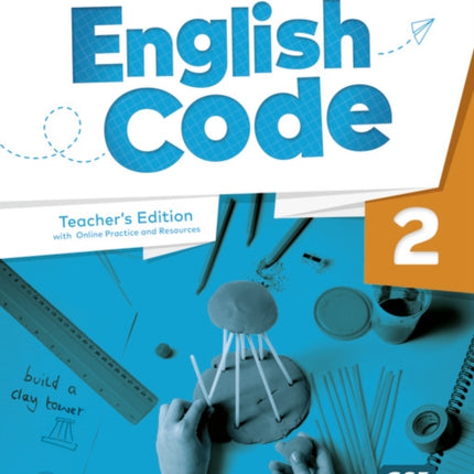 English Code Level 2 AE  1st Edition  Teachers Edition with eBook Online Practice  Digital Resources