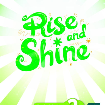 Rise and Shine Level 2 Teachers Book with Pupils eBook Activity eBook Presentation Tool Online Practice and Digital Resources