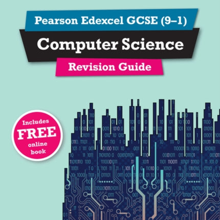 Pearson REVISE Edexcel GCSE Computer Science Revision Guide incl. online revision  for 2025 and 2026 exams