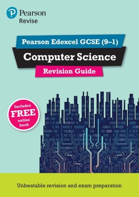 Pearson REVISE Edexcel GCSE Computer Science Revision Guide incl. online revision  for 2025 and 2026 exams