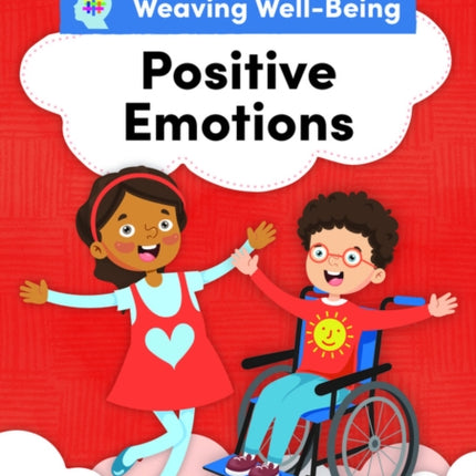 Weaving Well-Being Positive Emotions Pupil Book