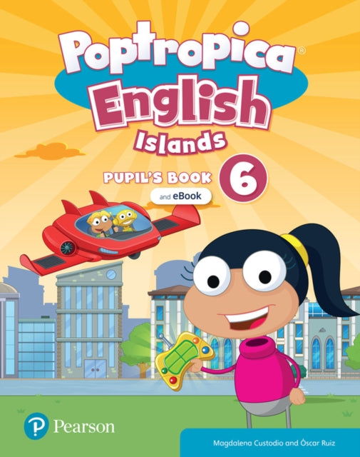 Poptropica English Islands Level 6 Pupils Book and eBook with Online Practice and Digital Resources