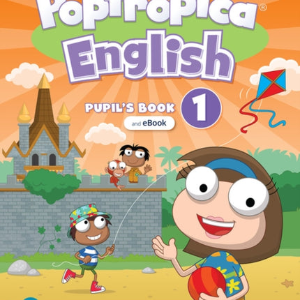 Poptropica English Level 1 Pupils Book and eBook