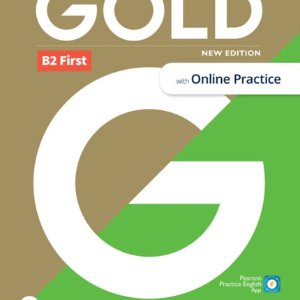 Gold 6e B2 First Students Book with Interactive eBook Online Practice Digital Resources and App