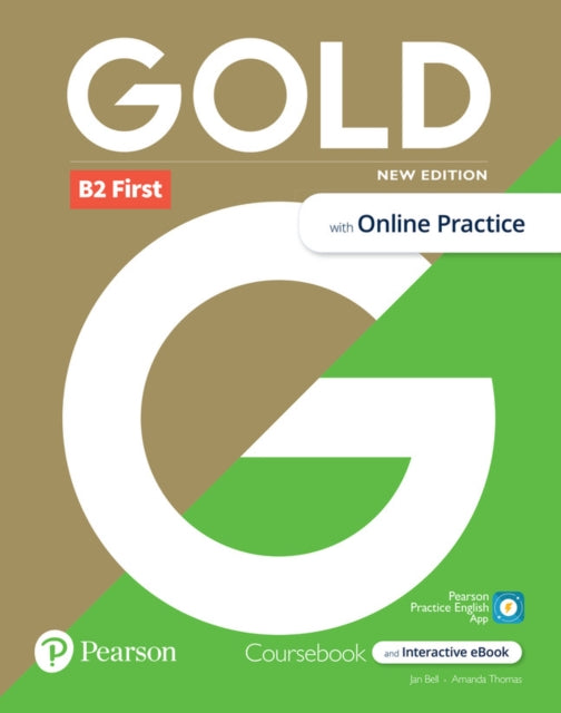 Gold 6e B2 First Students Book with Interactive eBook Online Practice Digital Resources and App