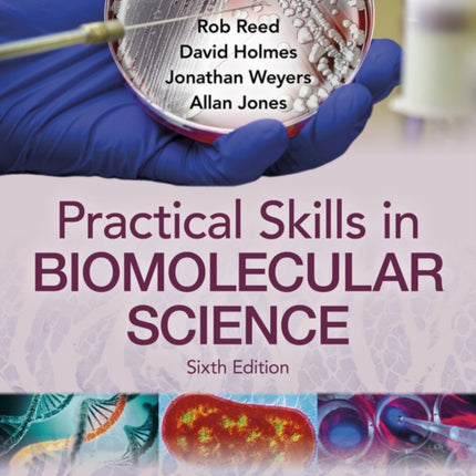 Practical Skills in Biomolecular Science