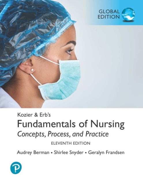 Kozier  Erbs Fundamentals of Nursing Global Edition  MyLab Nursing with Pearson eText Package