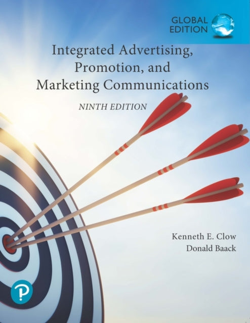 Integrated Advertising Promotion and Marketing Communications Global Edition  MyLab Marketing with Pearson eText Package