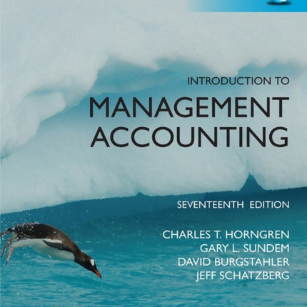 Introduction to Management Accounting plus Pearson MyLab Accounting with Pearson eText Package Global Edition