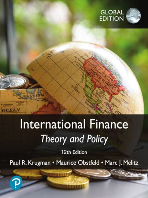 International Finance: Theory and Policy, Global Edition