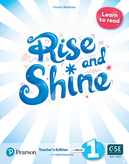 Rise and Shine AE  1st Edition 2021  Teachers Edition with Students eBook Workbook eBook Presentation Tool and Digital Resources  Level 1 Learn to Read