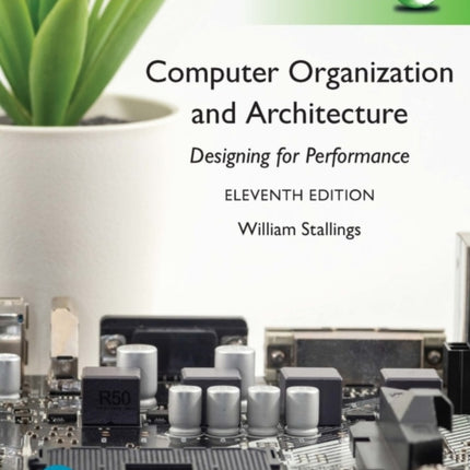 Computer Organization and Architecture, Global Edition