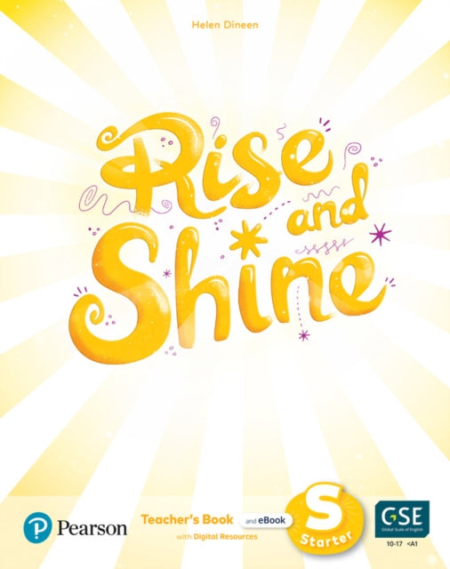 Rise and Shine Starter Teachers Book with Pupils eBook Activity eBook Presentation Tool and Digital Resources