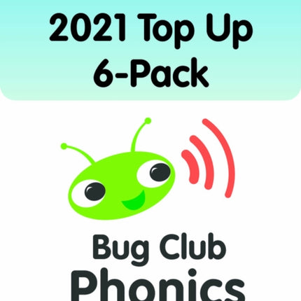 Bug Club Phonics All Phases 2021 Top Up 6Pack 276 books