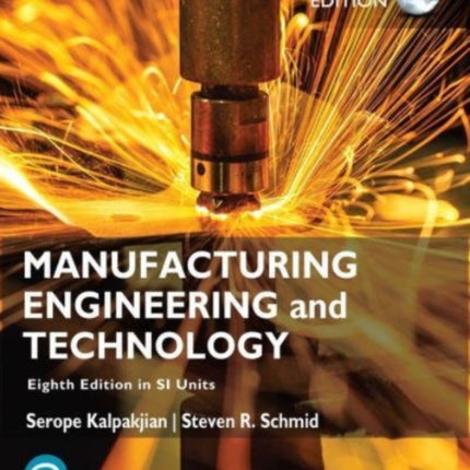 Manufacturing Engineering and Technology in SI Units, Global Edition