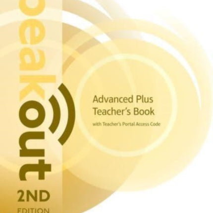 Speakout 2nd Edition Advanced Plus Teachers Book