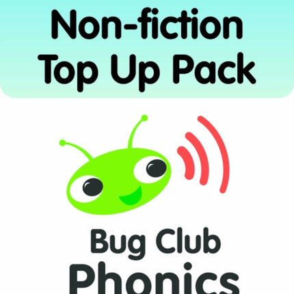 Bug Club Phonics Phase 2 Nonfiction Top Up Pack 16 books