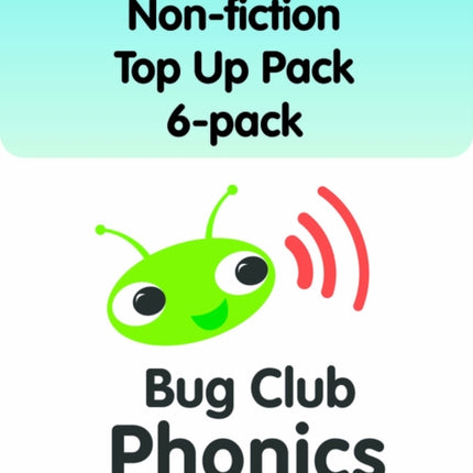 Bug Club Phonics Phase 2 Nonfiction Top Up Pack 6pack 96 books