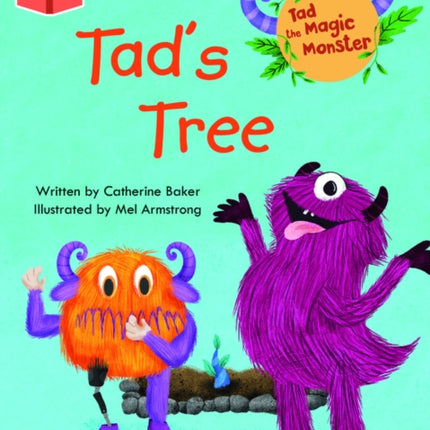 Bug Club Independent Phase 1: Tad the Magic Monster: Tad's Tree