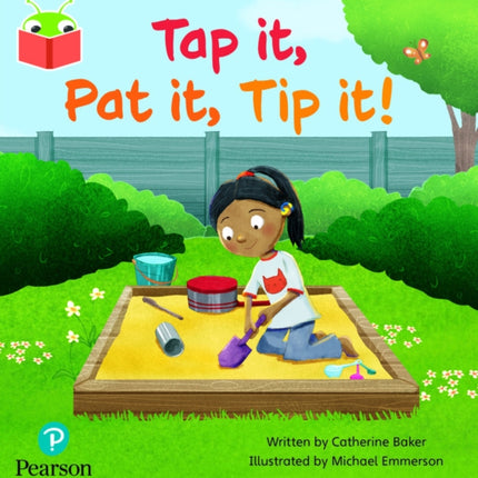 Bug Club Independent Phase 2 Unit 1-2: Tap it, Pat it, Tip it!