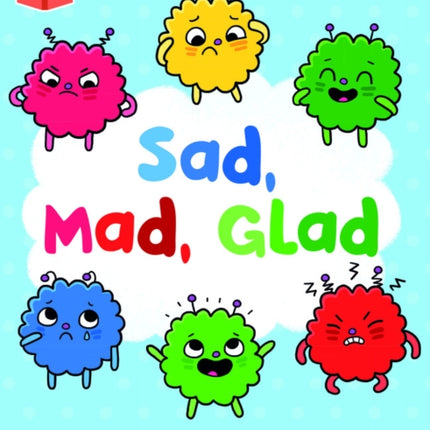 Bug Club Independent Phase 3 Unit 7: Sad, Mad, Glad