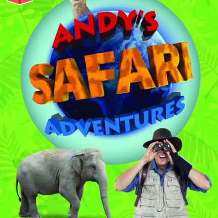 Bug Club Independent Phase 5 Unit 23: Andy's Amazing Adventures: Andy's Safari Adventure