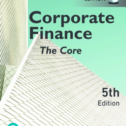 Corporate Finance: The Core, Global Edition