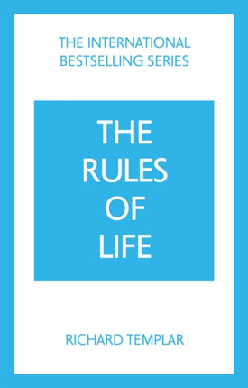 The Rules of Life: A personal code for living a better, happier, more successful kind of life