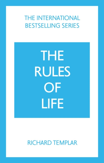 The Rules of Life: A personal code for living a better, happier, more successful kind of life